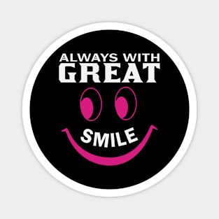 Always With Great Smile Nurse Magnet